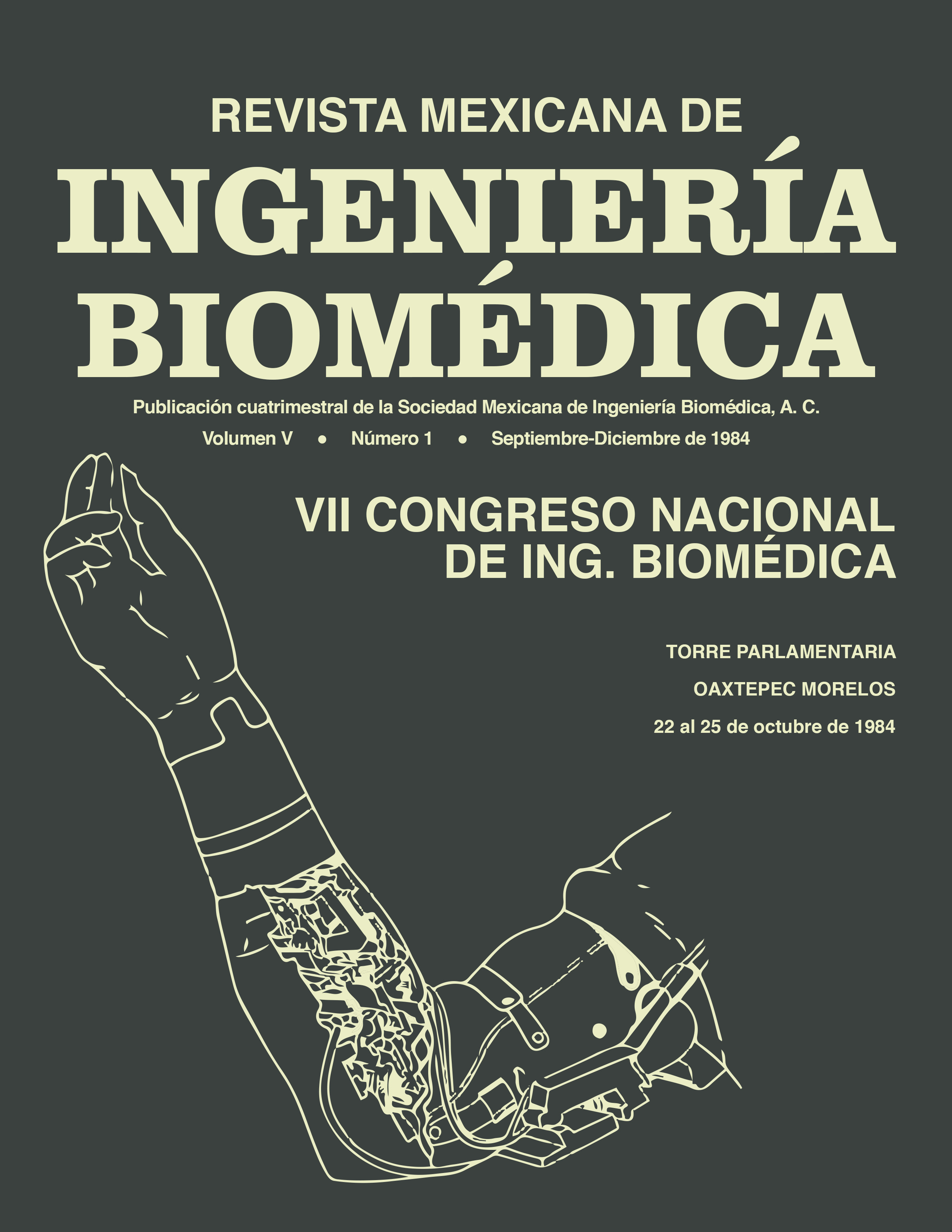 					Ver Vol. 5 Núm. 1 (1984): Memorias del VII Congreso Nacional de Ingeniería Biomédica
				