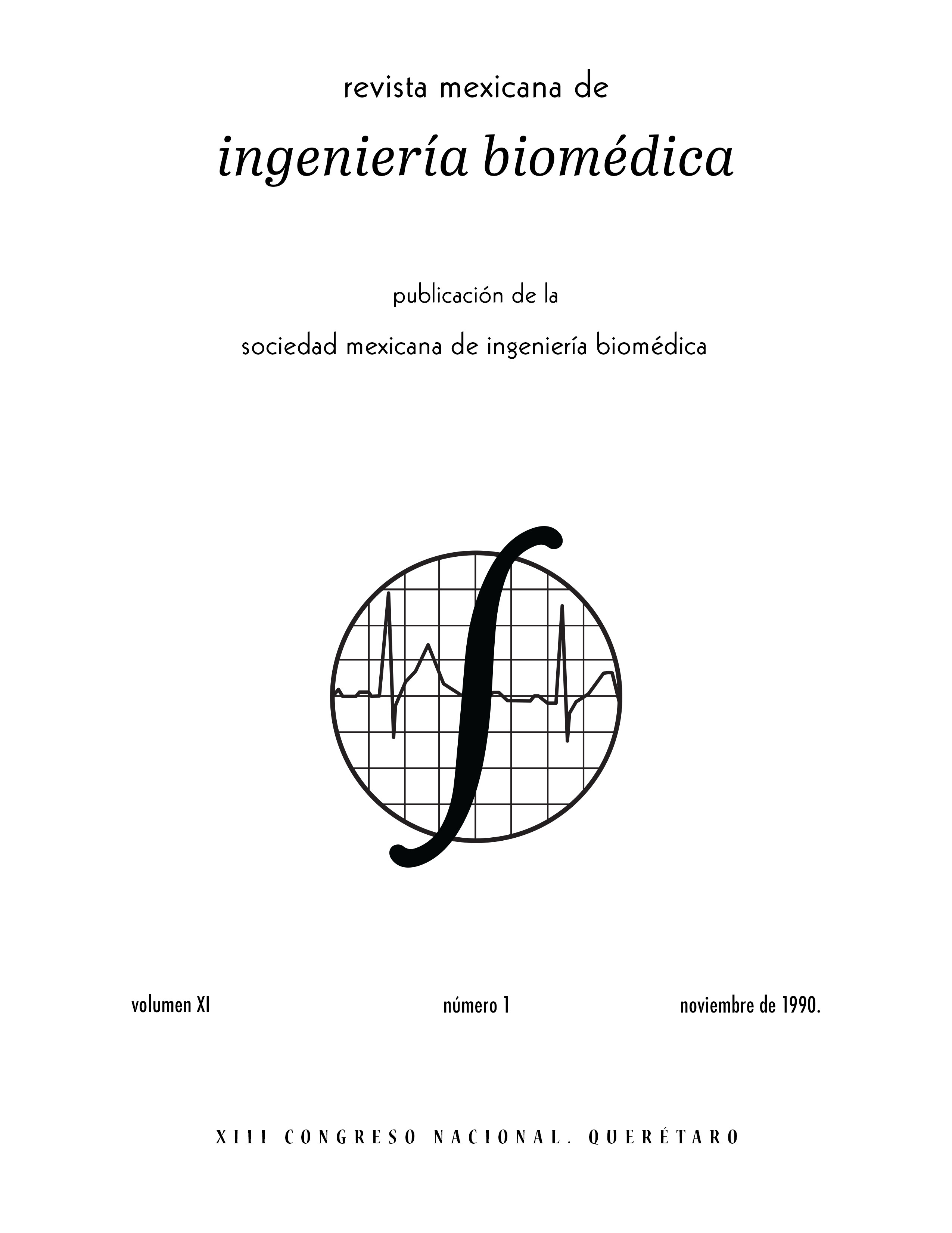 					Ver Vol. 11 Núm. 1 (1990): XIII Congreso Nacional de Ingeniería Biomédica
				